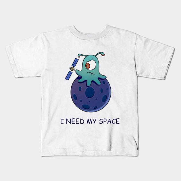 I need my space Kids T-Shirt by LanaNoil